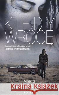 Kiedy wrócę Agnieszka Lingas-Łoniewska 9788380838659