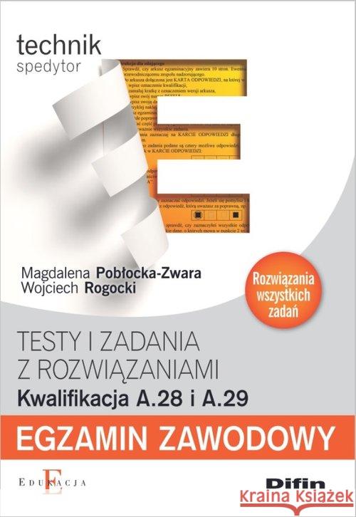 Egzamin zawodowy. Kwalifikacja A.28 i A.29 Pobłocka-Zwara Magdalena Rogocki Wojciech 9788380851849 Difin