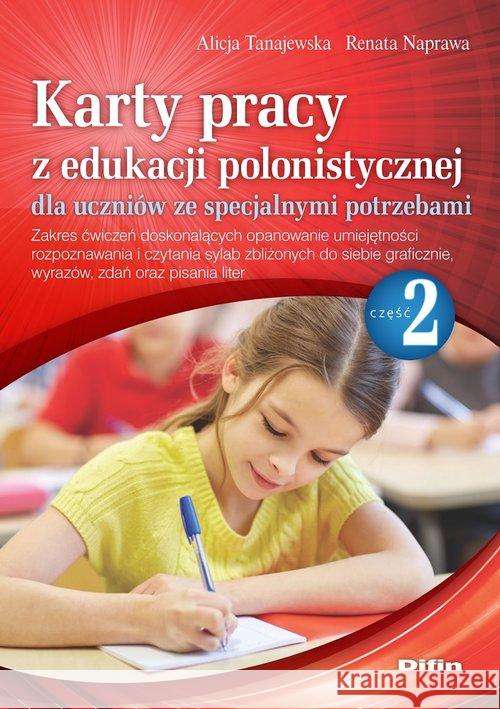 Karty pracy z edukacji polonistycznej... cz.2 Tanajewska Alicja Naprawa Renata 9788380856820 Difin