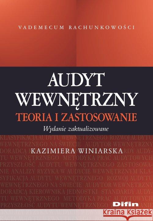 Audyt wewnętrzny. Teoria i zastosowanie Winiarska Kazimiera 9788380858206 Difin