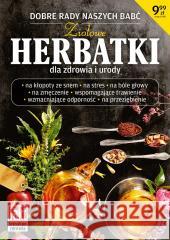 Leksykon zdrowai. Ziołowe herbatki dla zdrowia.. Pierrette Nardo 9788380914575