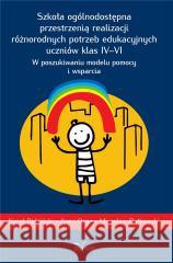 Szkoła ogólnodostępna przestrzenią realizacji.. Karol Bidziński, Mirosław Rutkowski, Anna Ozga 9788380957701