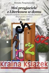 Moi przyjaciele z Literkowa w domu Renata Pasymowska 9788380959040