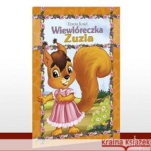 Wiewióreczka Zuzia Kozioł Dorota 9788381012829 Wydawnictwo Diecezjalne