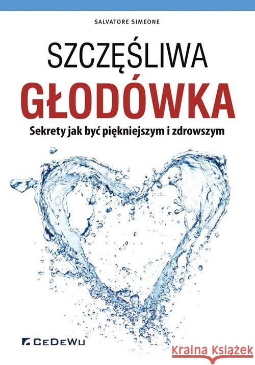 Szczęśliwa głodówka Salvatore Simeone 9788381021326