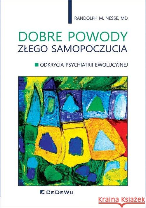 Dobre powody złego samopoczucia Nesse Randolph M. 9788381023122 CeDeWu