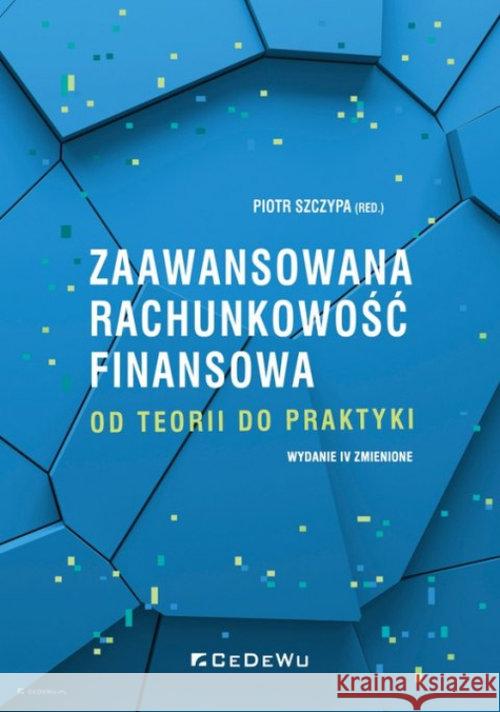 Zaawansowana rachunkowość finansowa  9788381025010 CeDeWu