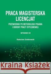 Praca magisterska. Licencjat Radosław Zenderowski 9788381026185