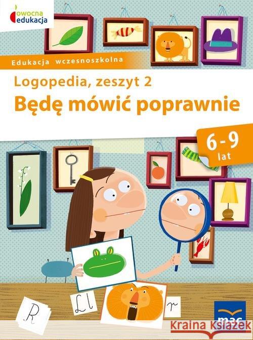 Owocna Edukacja. Będę mówić poprawnie z.2 MAC Góral-Półrola Jolanta Zakrzewska Stenia 9788381082044 MAC Edukacja