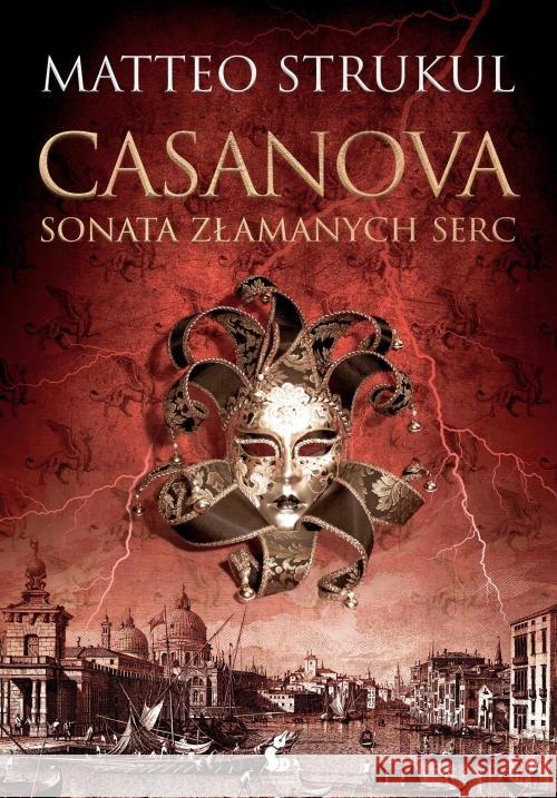 Casanova Sonata złamanych serc Strukul Matteo 9788381109888