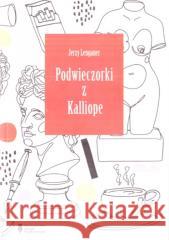 Podwieczorki z Kaliope Jerzy Lengauer 9788381131124