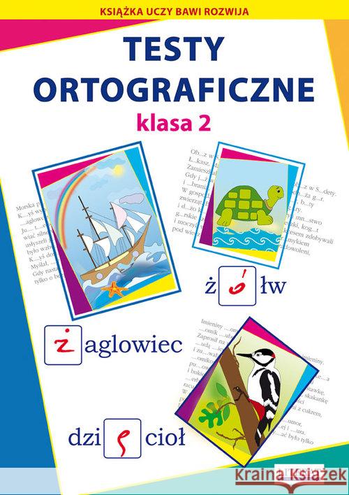 Testy ortograficzne Klasa 2 Guzowska Beata Kowalska Iwona 9788381143868 Literat