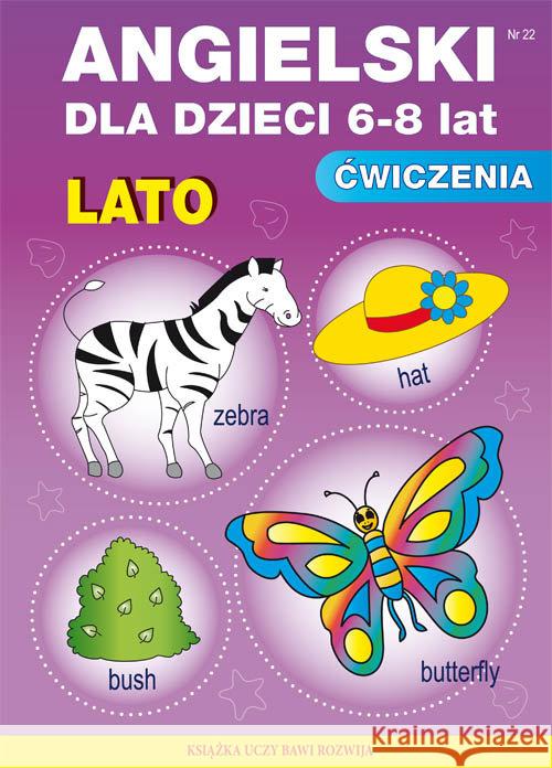 Angielski dla dzieci 6-8 lat. Zeszyt 22. Lato Piechocka-Empel Katarzyna 9788381144032 Literat