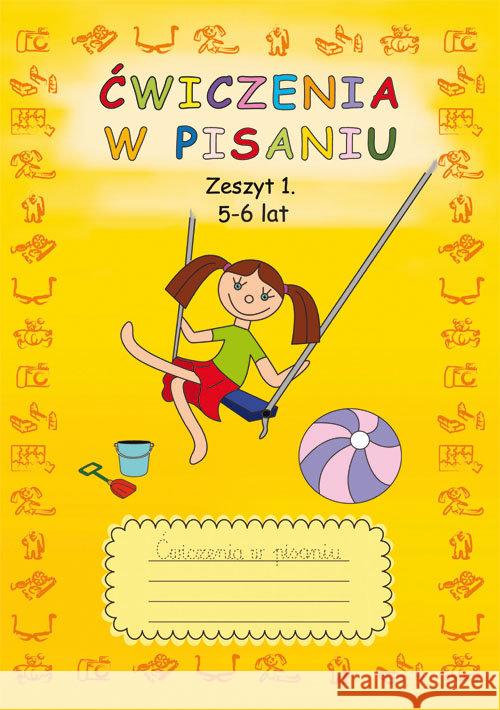 Ćwiczenia w pisaniu. Zeszyt 1. 5-6 lat Guzowska Beata 9788381144292 Literat