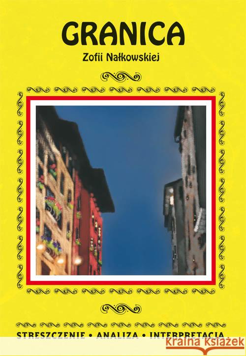 Granica Zofii Nałkowskiej Kulik Ilona 9788381144971 Literat