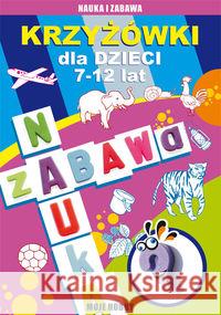 Krzyżówki dla dzieci 7-12 lat Guzowska Beata Kowalska Iwona 9788381145763 Literat