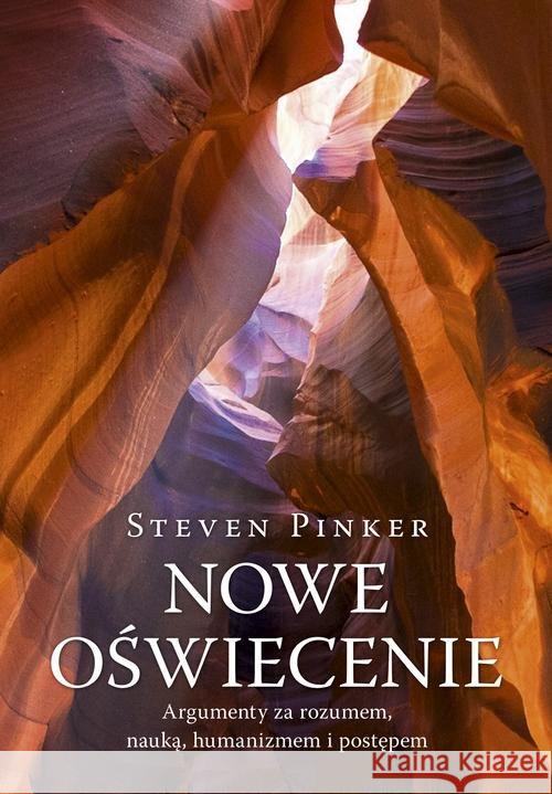 Nowe Oświecenie Pinker Steven 9788381164771