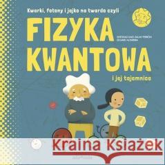 Fizyka kwantowa i jej tajemnice Sheddad Kaid-Salah Ferron 9788381180795