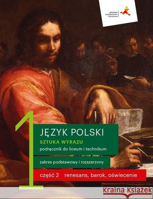 J. Polski LO 1 Sztuka wyrazu cz.2 podr. ZPR w.2019 Budna Katarzyna Kapela-Bagińska Beata Manthey Jolanta 9788381182706 GWO