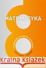 Matematyka SP 8 Przygotowanie do egzaminu GWO Marzenna Grochowalska, Jerzy Janowicz, Jacek Lech 9788381183727