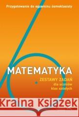 Matematyka SP 6 Przygotowanie do egzaminu... Agnieszka Orzeszek, Jerzy Janowicz, Jacek Lech, M 9788381185288