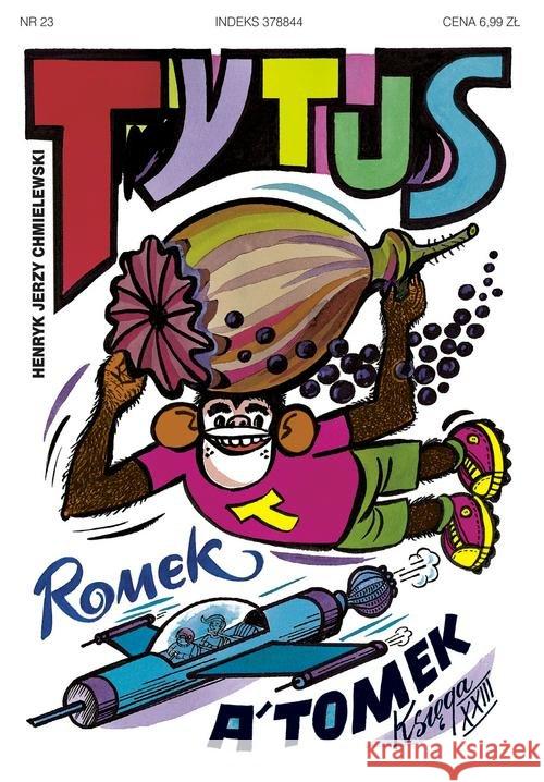 Tytus, Romek i A'Tomek. Księga 23 w. 2017 Chmielewski Henryk Jerzy 9788381230278