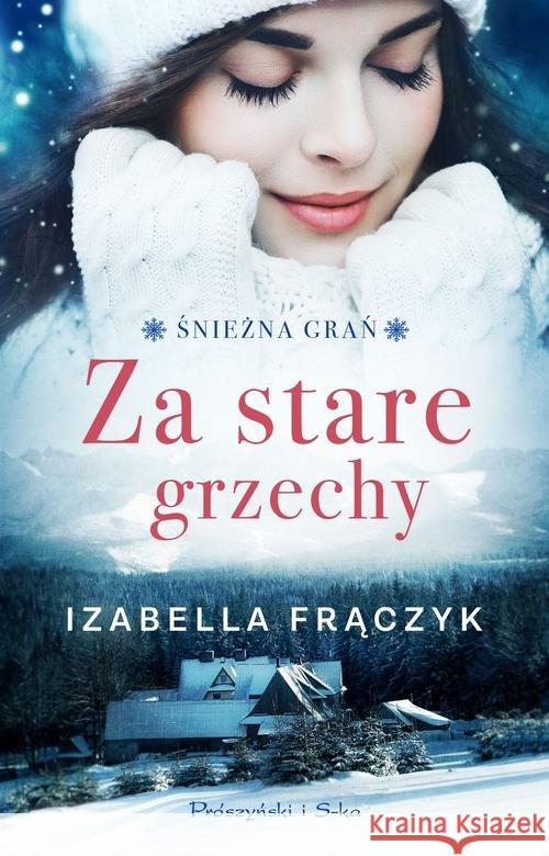 Za stare grzechy Frączyk Izabella 9788381231244