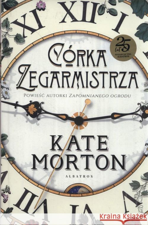 Córka zegarmistrza Morton Kate 9788381254731 Albatros