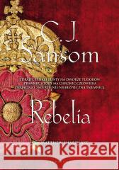 Rebelia C.J. Sansom 9788381255646