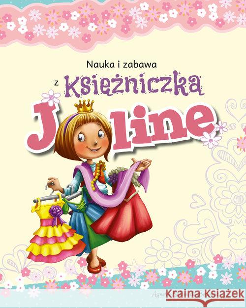 Nauka i zabawa - Księżniczka Joline Agnes i Salem de Bezenac 9788381272612