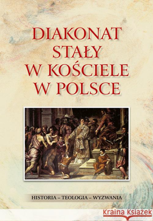 Diakonat stały w Kościele w Polsce. Historia - teo Rozynkowski Waldemar dk. 9788381273473
