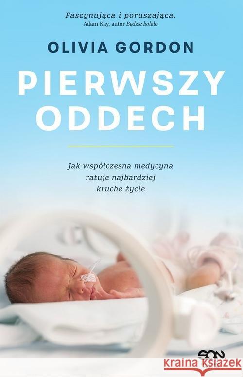 Pierwszy oddech Gordon Olivia 9788381296502 Sine Qua Non