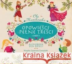 Opowieści pełne treści cz.1 audiobook Ola Manikowska 9788381311311