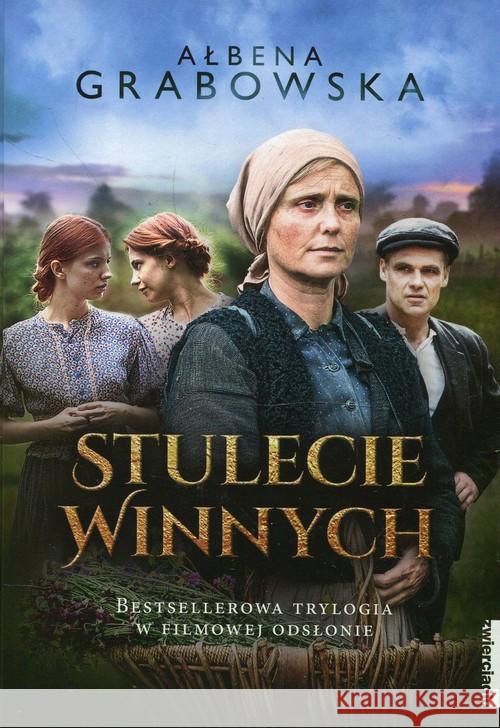 Stulecie Winnych. Bestsellerowa trylogia Grabowska Ałbena 9788381320597