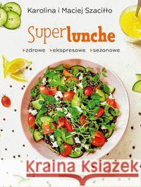 SuperLunche Szaciłło Karolina Szaciłło Maciej 9788381320757 Zwierciadło