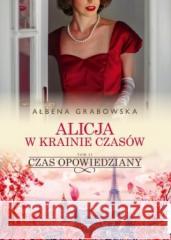 Czas opowiedziany Ałbena Grabowska 9788381323208