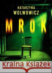 Mrok Katarzyna Wolwowicz 9788381325332
