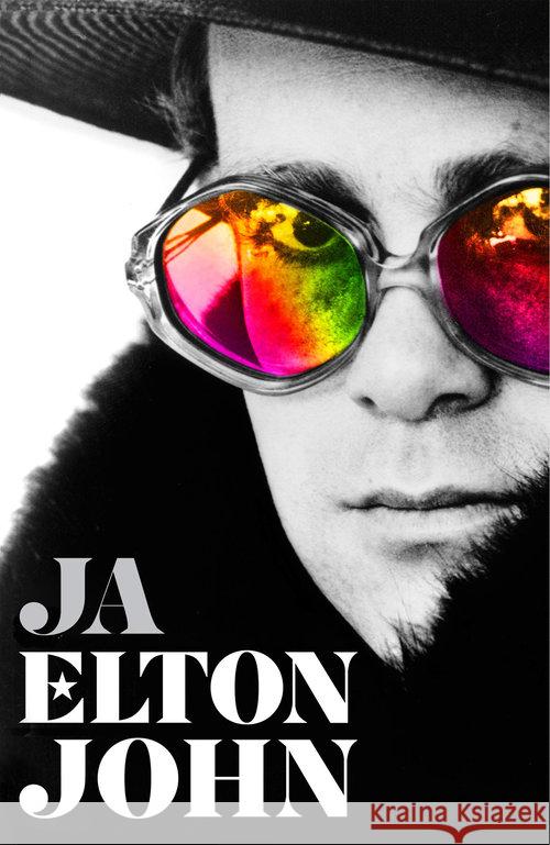 Ja. Pierwsza i jedyna autobiografia Eltona Johna Elton John 9788381350327
