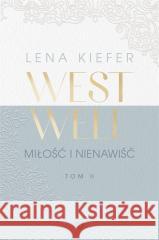 Westwell T.2 Miłość i nienawiść Lena Kiefer 9788381354240