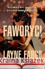 Faworyci Layne Fargo 9788381354493