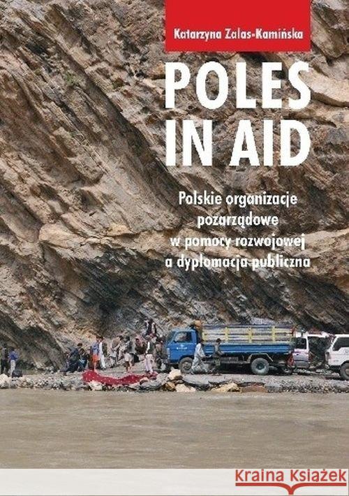 Poles in Aid Katarzyna Zalas Kamińska 9788381381116 Księgarnia Akademicka