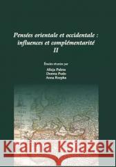 Pensees Orientale Et Occidentale: Influences Et Complementarite II Archeobooks 9788381383943