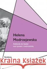 Helena Modrzejewska. Addenda do badań nad życiem.. licja Kędziora, Emil Orzechowski 9788381384865