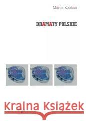Dramaty polskie Marek Kochan 9788381385077