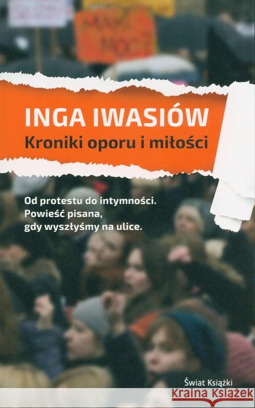 Kroniki oporu i miłości Iwasiów Inga 9788381393997