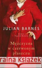Mężczyzna w czerwonym płaszczu Barnes Julian 9788381394789 Świat Książki