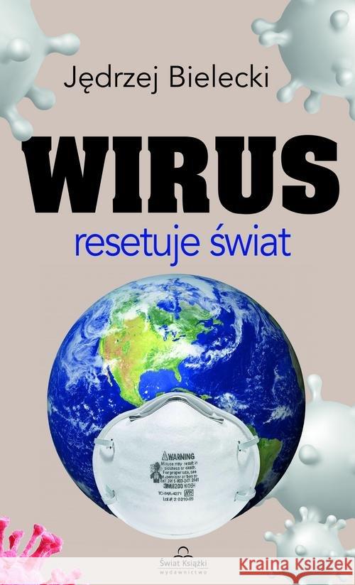 Wirus resetuje świat Bielecki Jędrzej 9788381396141