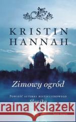 Zimowy ogród (ekskluzywna edycja limitowana) Kristin Hannah 9788381397360