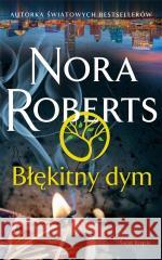 Błękitny dym Nora Roberts 9788381399104