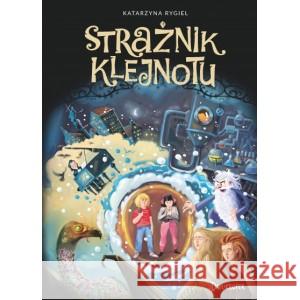 Strażnik Klejnotu RYGIEL KATARZYNA 9788381413541